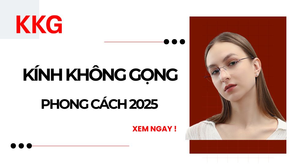 Kính không gọng phong cách